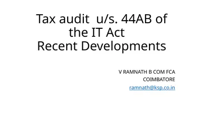 Tax audit u/s. 44AB of the IT Act Recent