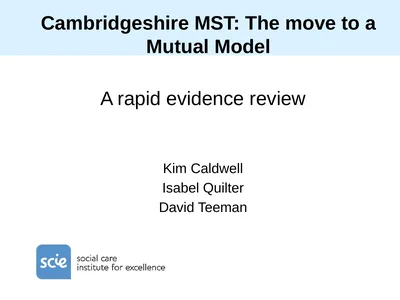 Cambridgeshire MST: The move to a Mutual Model A