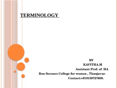 TERMINOLOGY BY KAVITHA.M Assistant Prof. of HA Bon