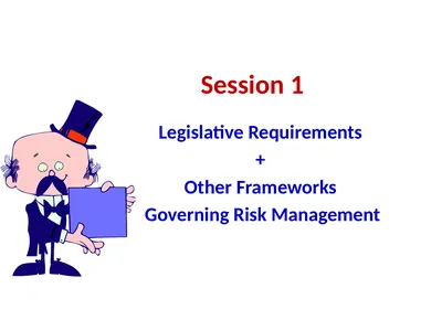 Session 1 Legislative Requirements + Other