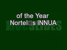 of the Year Nortel’s INNUA