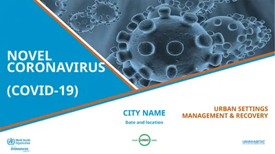 NOVEL CORONAVIRUS (COVID-19) URBAN SETTINGS
