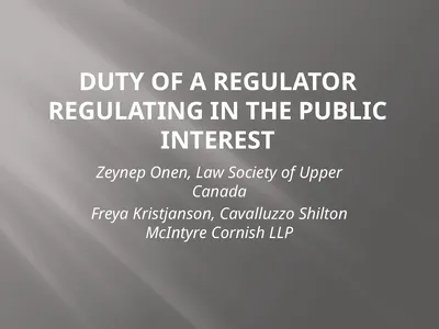 Duty of a Regulator Regulating in the Public