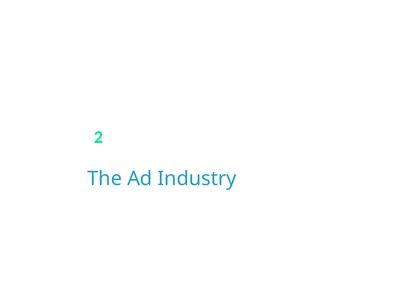 The Ad Industry 2 Objectives Know Current Intustry