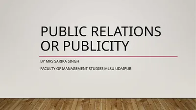 PUBLic relations or publicity By Mrs sarika singh