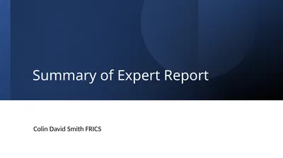 Summary of Expert Report Colin David Smith FRICS