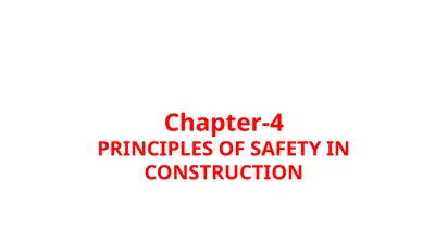 Chapter-4 PRINCIPLES OF SAFETY IN CONSTRUCTION