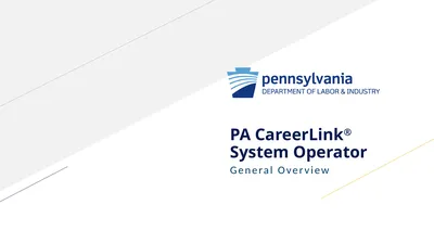PA CareerLink® System Operator General Overview