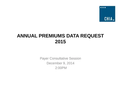 ANNUAL PREMIUMS DATA REQUEST 2015 Payer