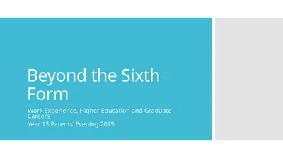 Beyond the Sixth Form Work Experience, Higher