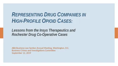 Representing Drug Companies in High-Profile Opioid