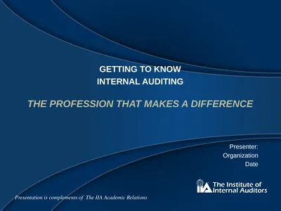 Getting to Know Internal Auditing The Profession