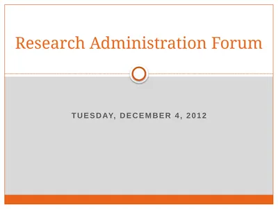 Tuesday, December 4, 2012 Research Administration