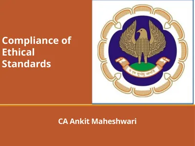 CA Ankit Maheshwari Compliance of Ethical