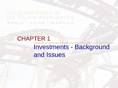 CHAPTER 1 Investments - Background and Issues This