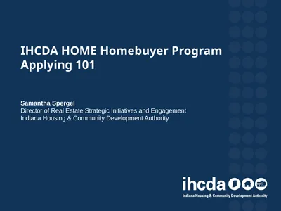 IHCDA HOME Homebuyer Program Applying 101 Samantha