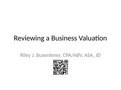 Reviewing a Business Valuation Riley J.