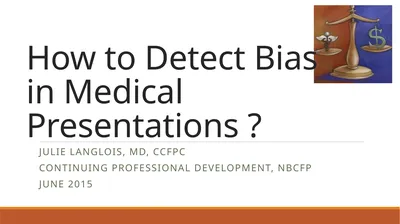 How to Detect Bias in Medical Presentations ?