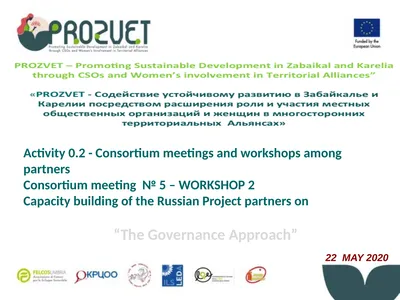 Activity 0.2 - Consortium meetings and workshops