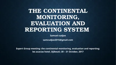THE CONTINENTAL MONITORING, EVALUATION AND