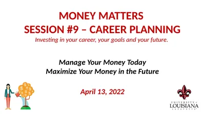 MONEY MATTERS SESSION #9 – CAREER PLANNING