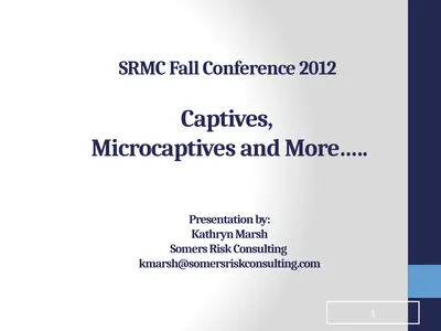 SRMC Fall Conference 2012 Captives, Microcaptives