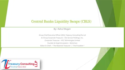 Central Banks Liquidity Swaps (CBLS) By:- Rahul
