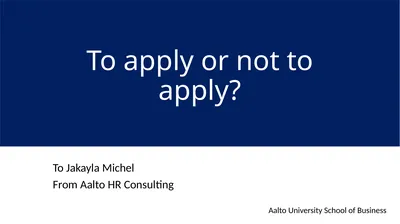 To apply or not to apply? To Jakayla Michel From