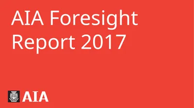 AIA Foresight Report 2017 Global Perspective: