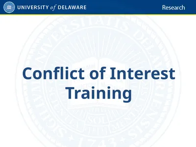 Conflict of Interest Training Training Purpose and