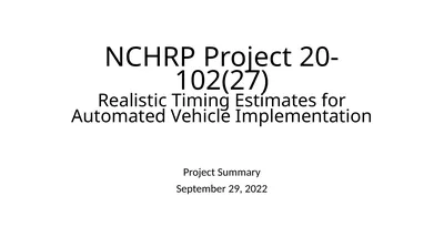 NCHRP Project 20-102(27) Realistic Timing