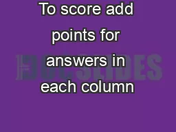 To score add points for answers in each column