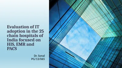 Dr. Sonal PG/13/065 Evaluation of IT adoption in