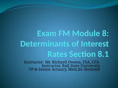 Exam FM Module 8: Determinants of Interest Rates