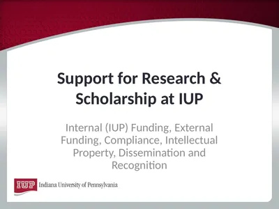 Support for Research & Scholarship at IUP Internal