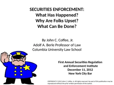 SECURITIES ENFORCEMENT: What Has Happened? Why Are