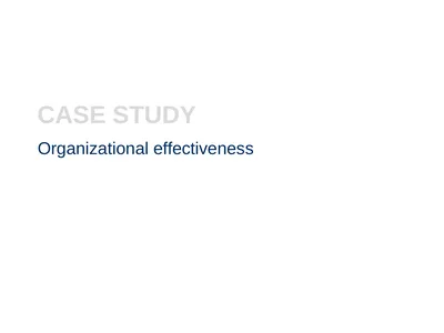 CASE STUDY Organizational effectiveness We helped