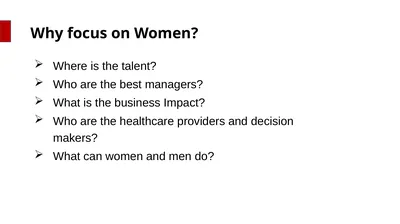 Why focus on Women? Where is the talent? Who are
