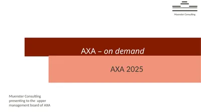 AXA – on demand AXA 2025 Muenster Consulting