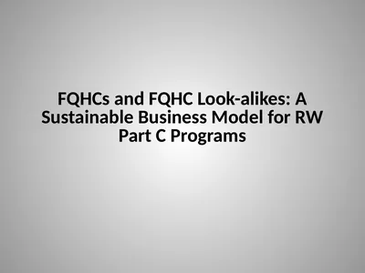 FQHCs and FQHC Look-alikes: A Sustainable Business