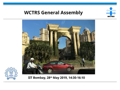 WCTRS General Assembly IIT Bombay, 28th May 2019,