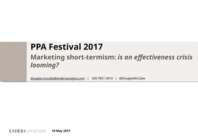 PPA Festival 2017 Marketing short-termism: is an
