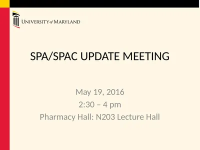 SPA/SPAC UPDATE MEETING May 19, 2016 2:30 – 4 pm