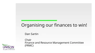 Organising our finances to win! Dan Sartin Chair