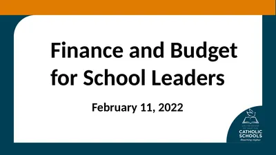 Finance and Budget for School Leaders February 11,