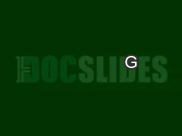                                                                                                                    G                                                                                    