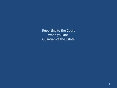 Reporting to the Court when you are Guardian of