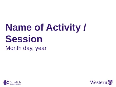 Name of Activity / Session Month day, year