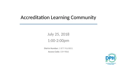 Accreditation Learning Community July 25, 2018