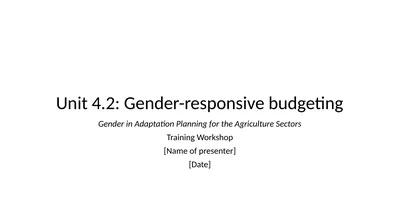 Unit 4.2: Gender-responsive budgeting Gender in